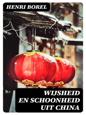 cover image of Wijsheid en Schoonheid uit China